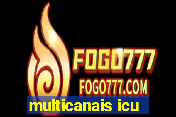 multicanais icu